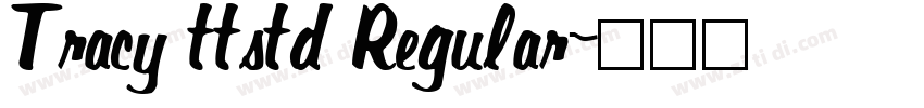 Tracy ttstd Regular字体转换